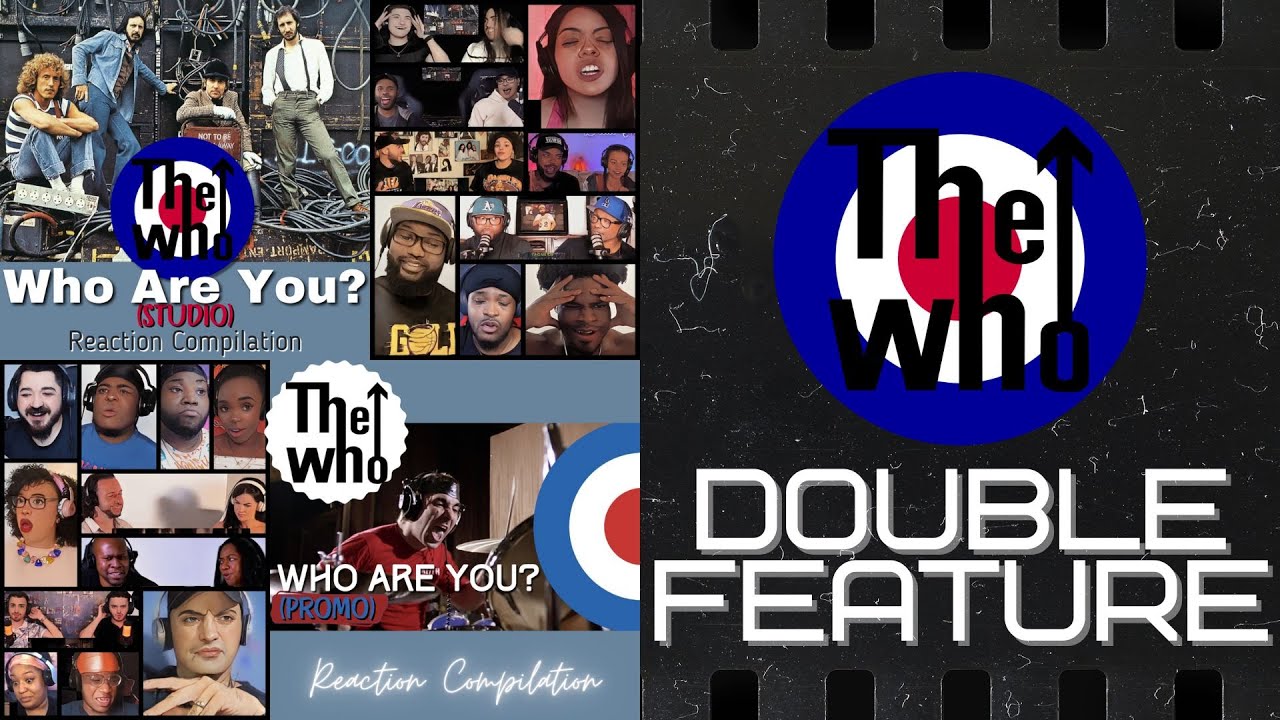 REACTION COMPILATION | The Who - Who Are You - DOUBLE FEATURE Studio & Promo Version | Mashup