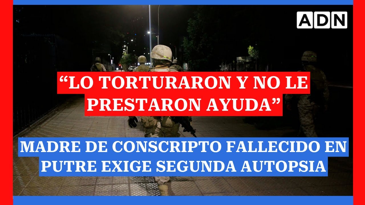 &ldquo;Lo torturaron y no prestaron ayuda&rdquo;: Madre de conscripto fallecido en Putre exige segunda autopsia