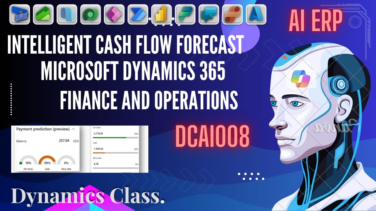 Intelligent Cash flow Forecast in Microsoft Dynamics 365 Finance and Operation: DCAI008