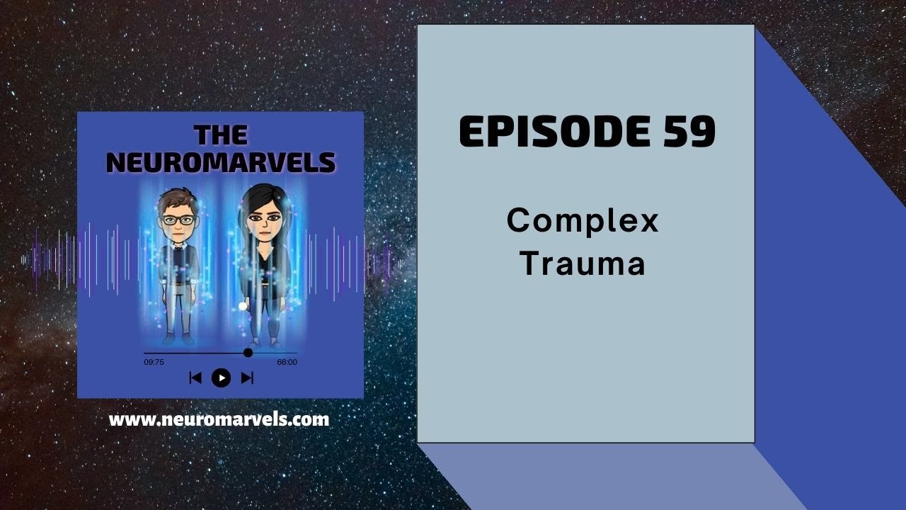 #59. Complex Trauma and Hyperconnectivity