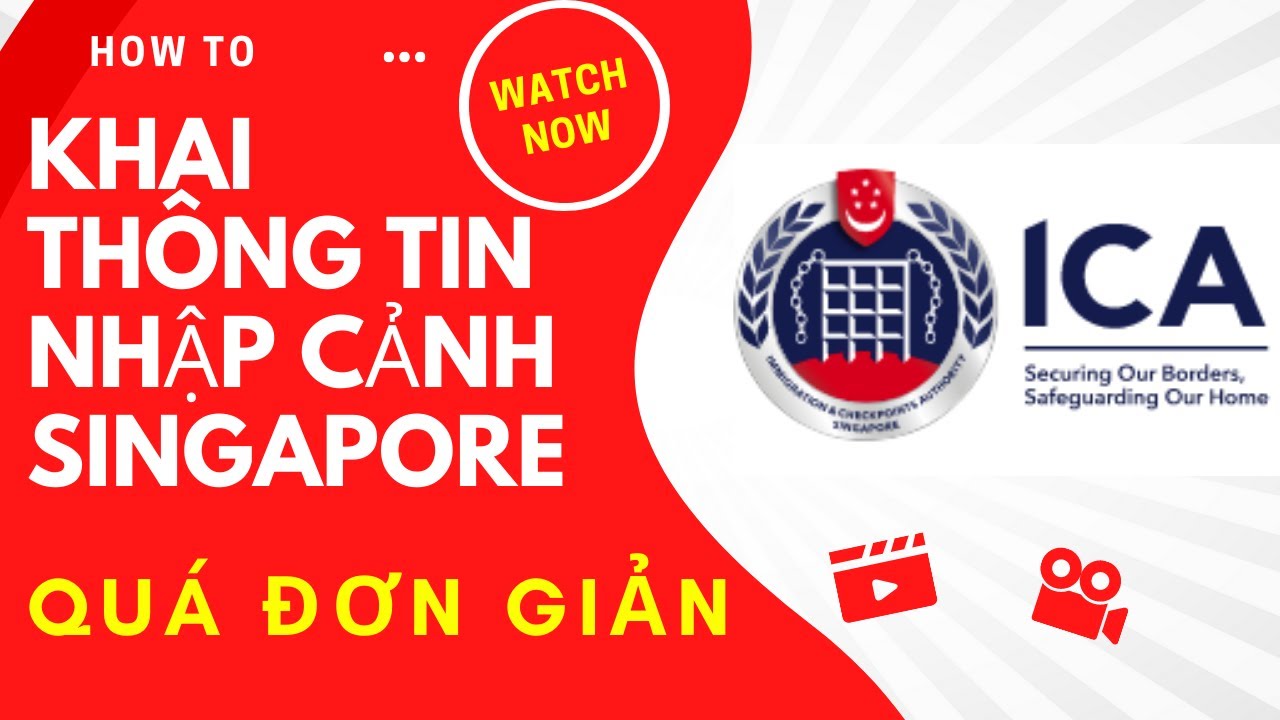 Hướng dẫn khai thông tin nhập cảnh ICA Singapore - Vlog nhà Cam Công Linh