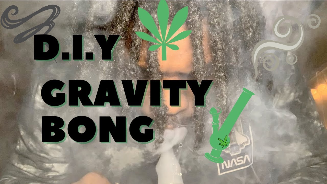 DIY GRAVITY BONG!!