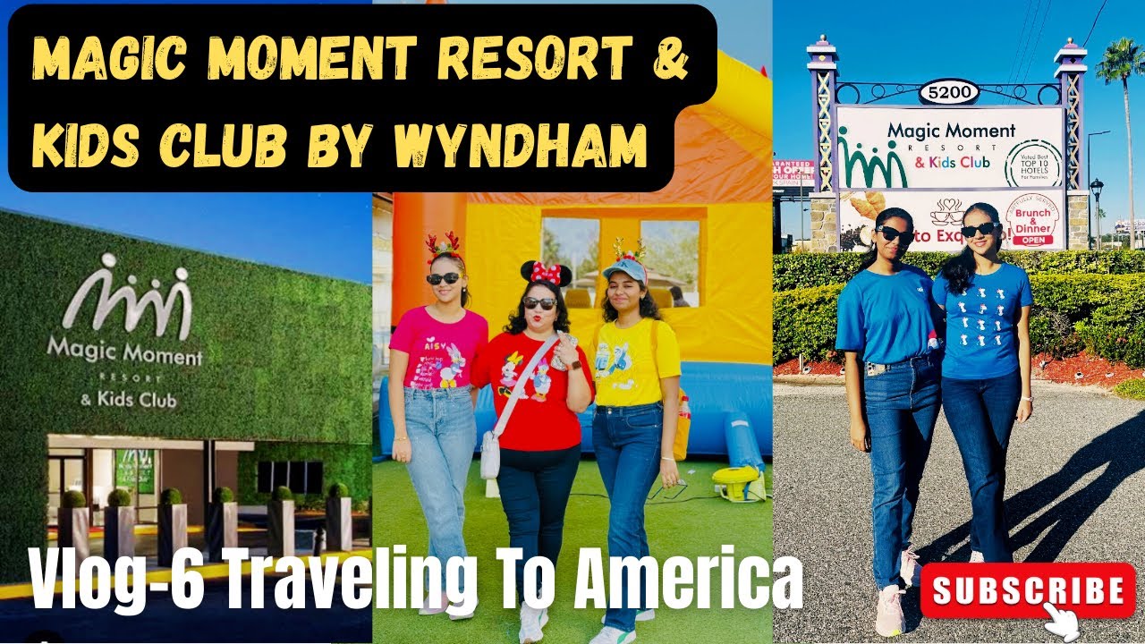 Полный обзор отеля Magic Moments Resort & Kids Club By Wyndham | Лучший отель для проживания в Ор...