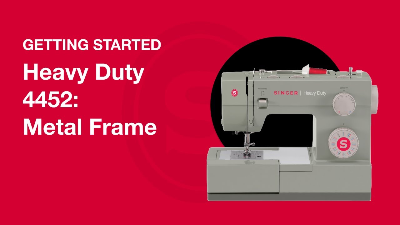 Getting Started Heavy Duty 4432 & 4452: Metal Frame