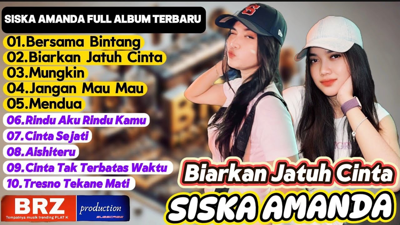 SISKA AMANDA BIARKAN JATUH CINTA | SISKA AMANDA FULL ALBUM TERBARU