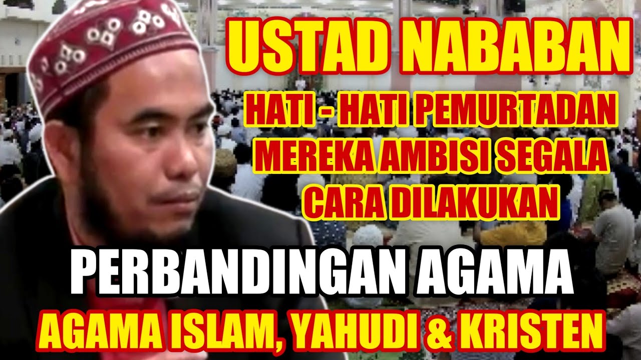 CERDAS!! Ustad nababan perbandingan agama islam kristen dan yahudi !