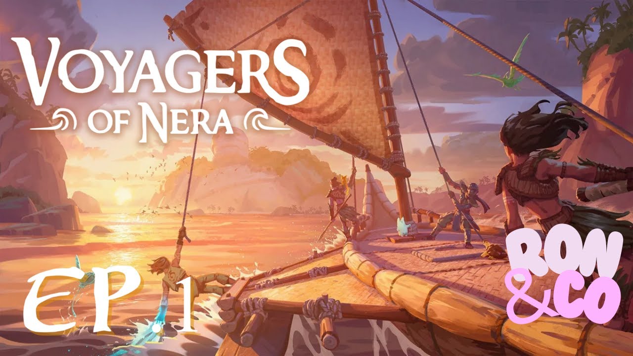 LE DEBUT D'UNE GRANDE AVENTURE | VOYAGERS OF NERA | EPISODE 1