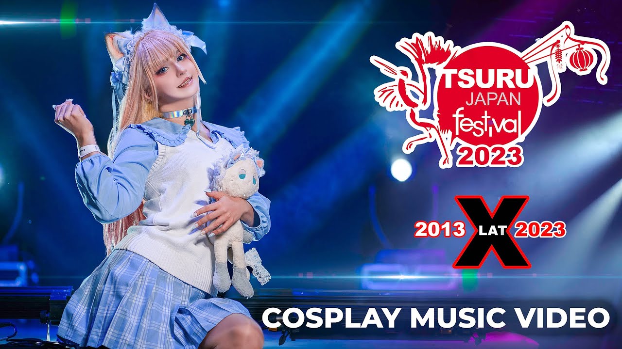 Tsuru Japan Festival 2023 - Cosplay Music Video
