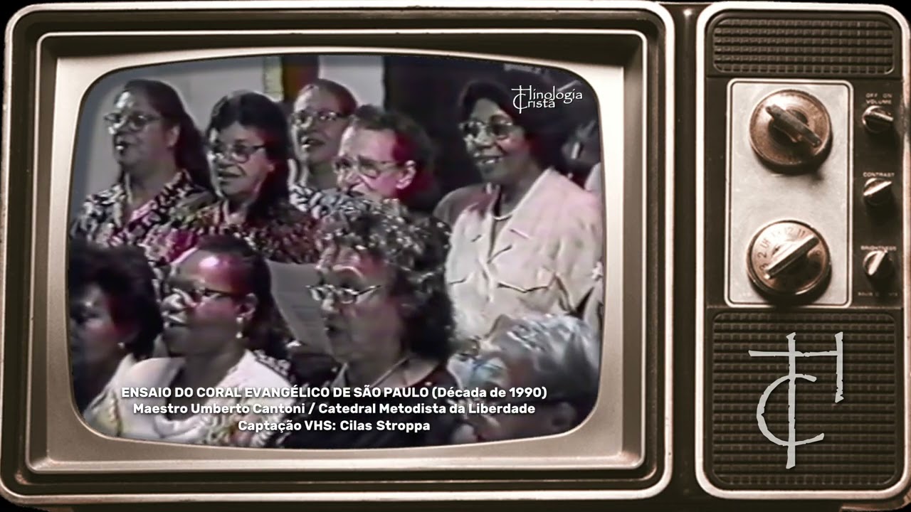 [TÚNEL DO TEMPO] ENSAIO DO CORAL EVANGÉLICO DE SP - CAT. METODISTA DE SP - REG. UMBERTO CANTONI