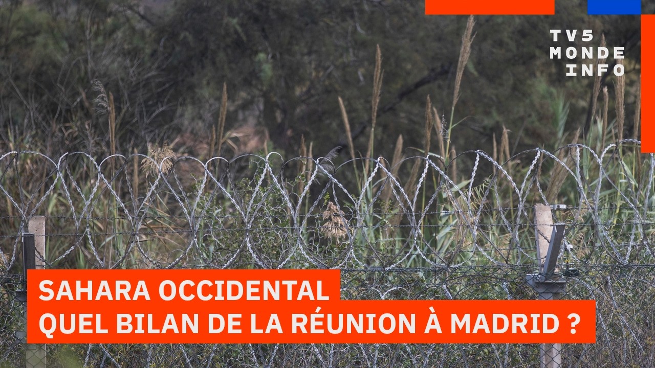 Sahara occidental : Que faut-il retenir des négociations à Madrid ?