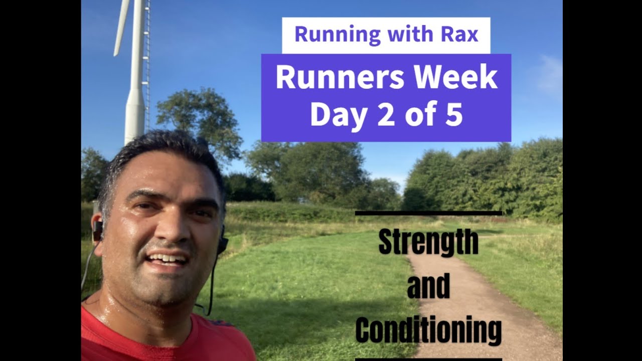 Running Week Day 2 of 5 : Strength and Conditioning