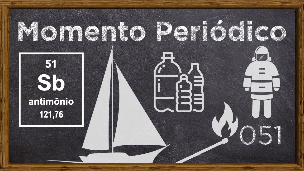 Momento Peri&oacute;dico 051 - Antim&ocirc;nio