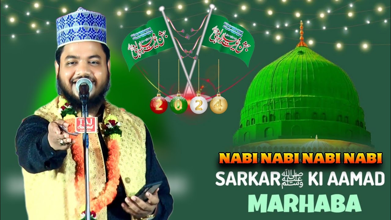 Nabi Nabi Nabi Nabi - Rabi Ul Awal Naat 2024 - Shamwil Akhtar Mujahidi - New Rabi Ul Awal Naat 2024