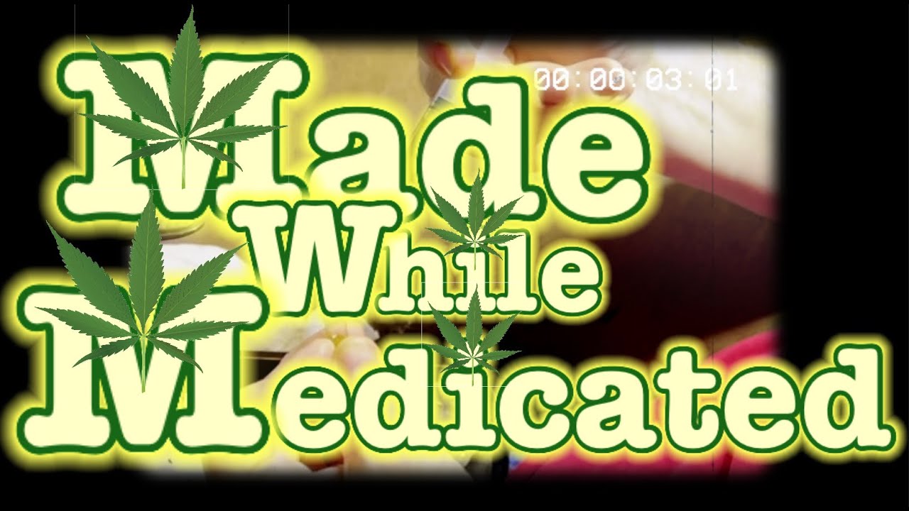 Made While Medicated Introduction formally (Reclining with Riven)