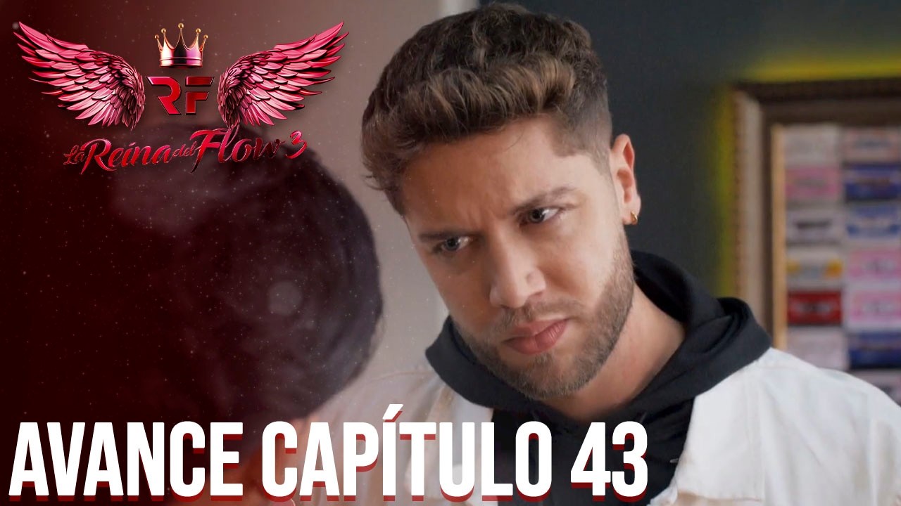 Avance La Reina del Flow 3: Ya no hay vuelta atrás