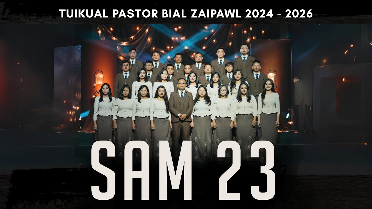 Tuikual Pastor Bial Zaipawl (2024-2026) - Sam 23 | 2025 Official Music Video
