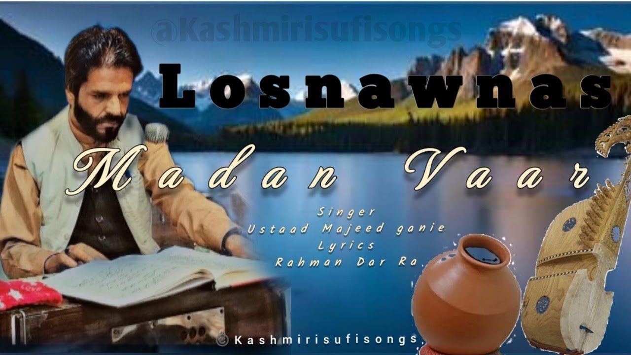Madan_Vaar❤❤❤ || Soul Touching Sufi song || Abdul Majeed Ganie