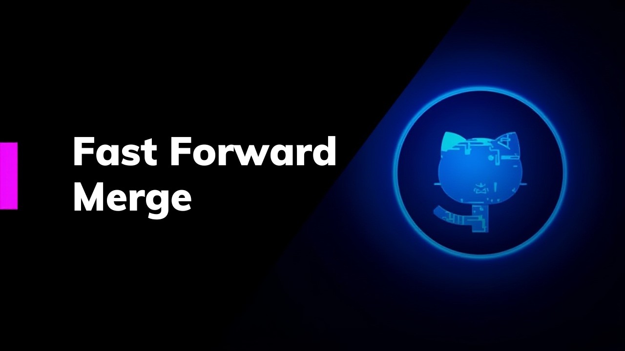 #11  Git Merge (Fast Forward) & git clean Explained