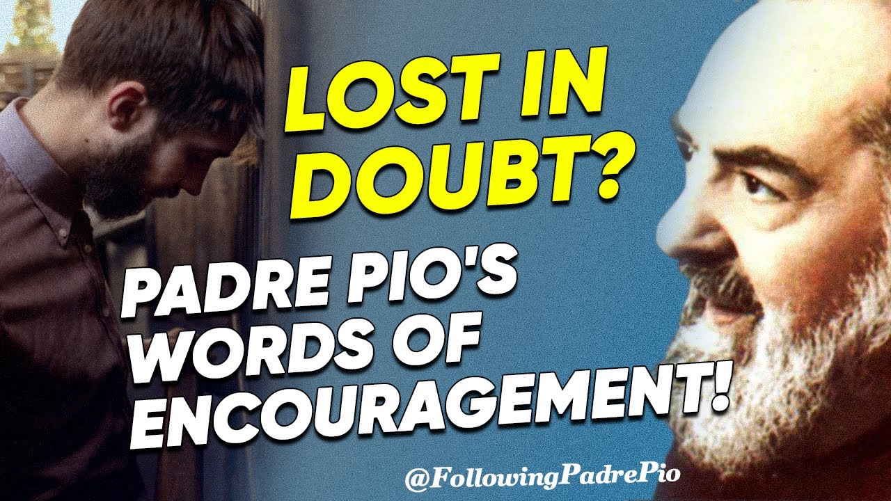 Padre Pio's Powerful Letter: Overcoming Despair and Finding God's Presence