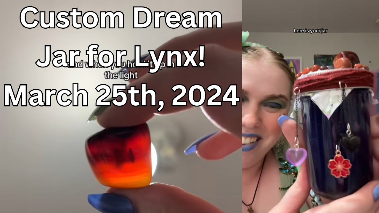 Lynx&rsquo;s Custom Dream Jar! | The Old Stuff Archives