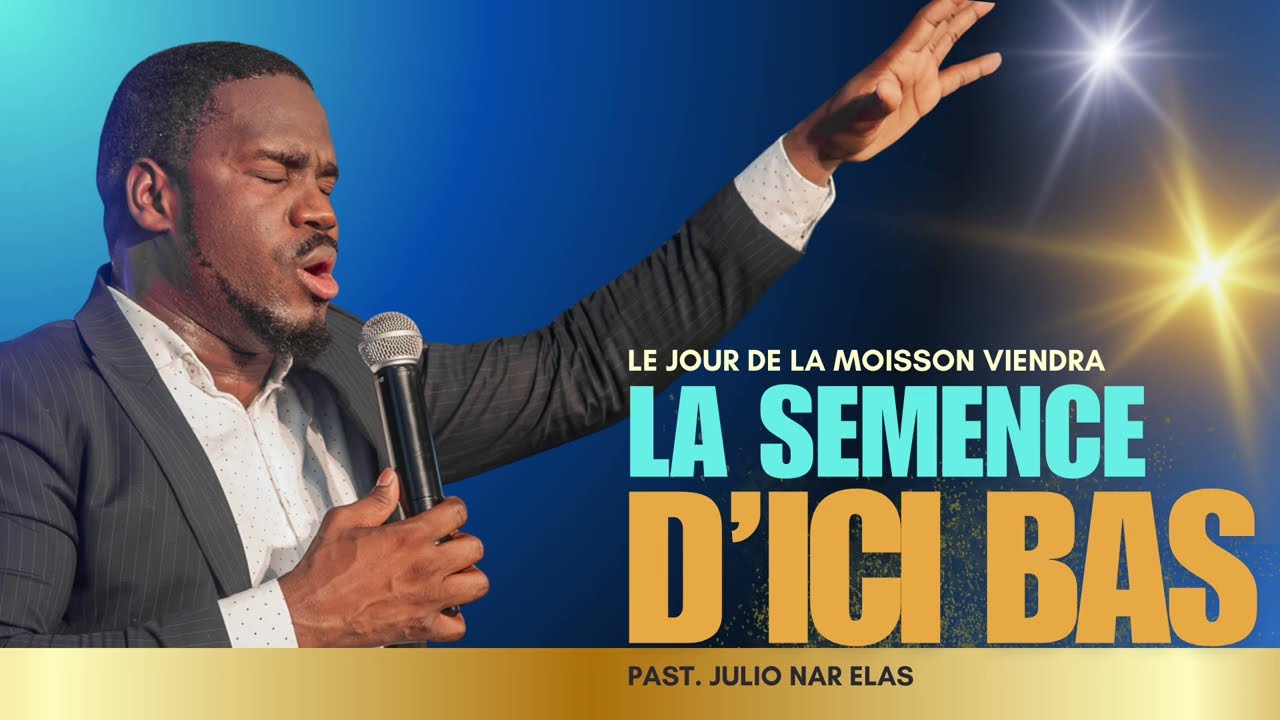 LE JOUR DE LA MOISSON VIENDRA // LA SEMENCE D’ICI BAS ( PAST JULIO NARCELAS)
