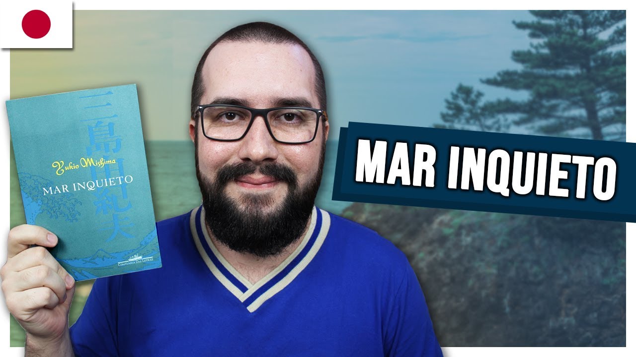 (RESENHA) MAR INQUIETO, de Yukio Mishima | Japão Para Viver #28