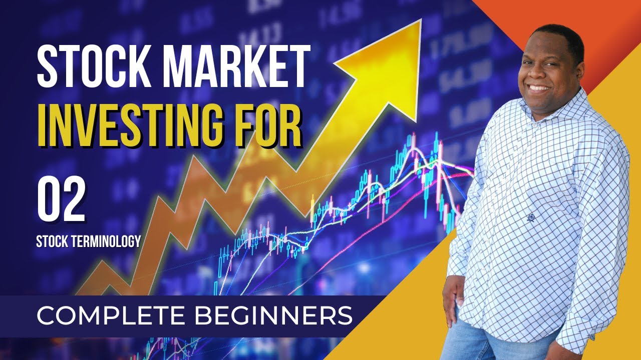 Stock Market Basics: Must Know Terms for Beginners (Part 2)