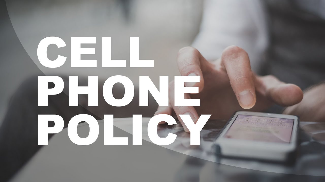 Cell Phone Policy 2022-2023