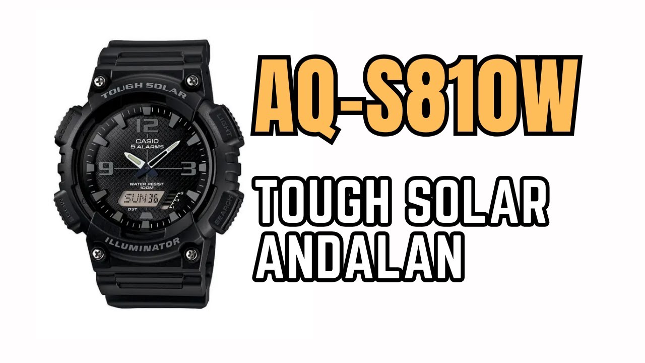 Review Casio AQ-S810W : Jam Tough Solar Andalan, masih layak di 2025 ?