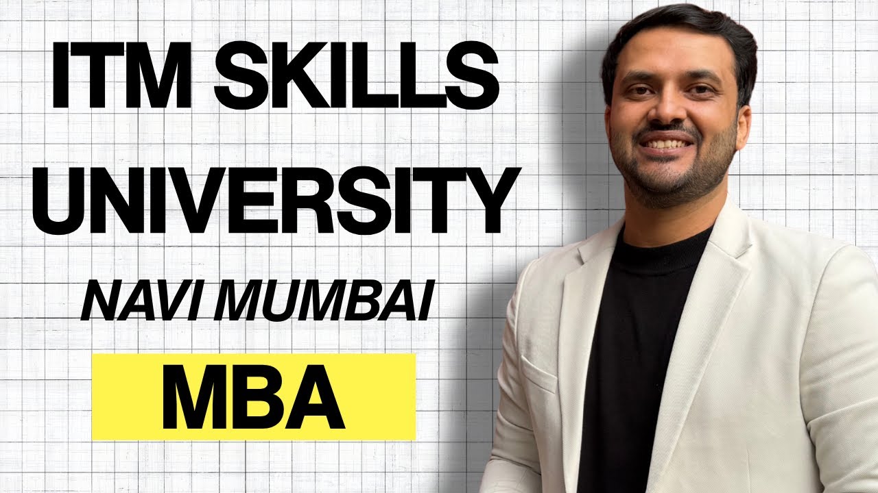 ITM Skills University MBA Review 2026 | Specializations, Fees + Placement Reality | Navi Mumbai