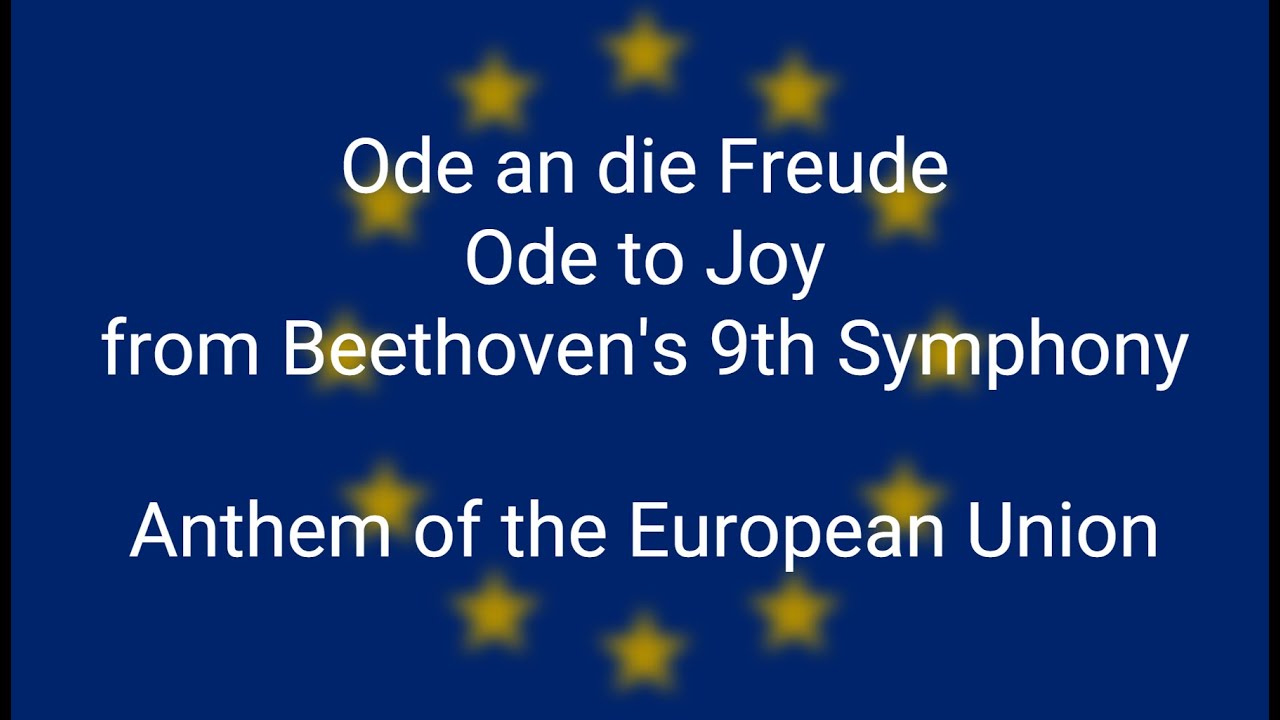 Ode an die Freude - Anthem of the European Union