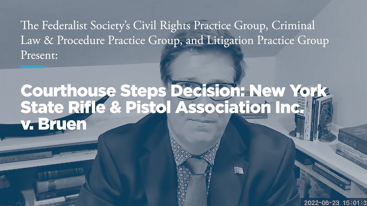 Courthouse Steps Decision: New York State Rifle & Pistol Association Inc. v. Bruen