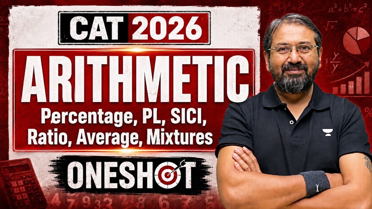 Arithmetic One Shot for CAT 2026 | Percentage, Profit & Loss, SI-CI, Ratio, Average & Mixtures