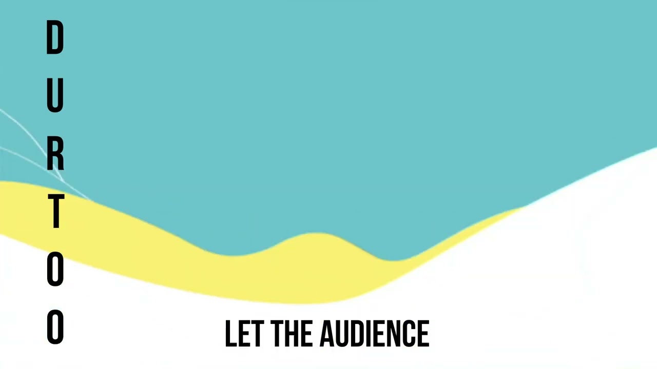 Durtoo - Let the audience (prod. shvde)