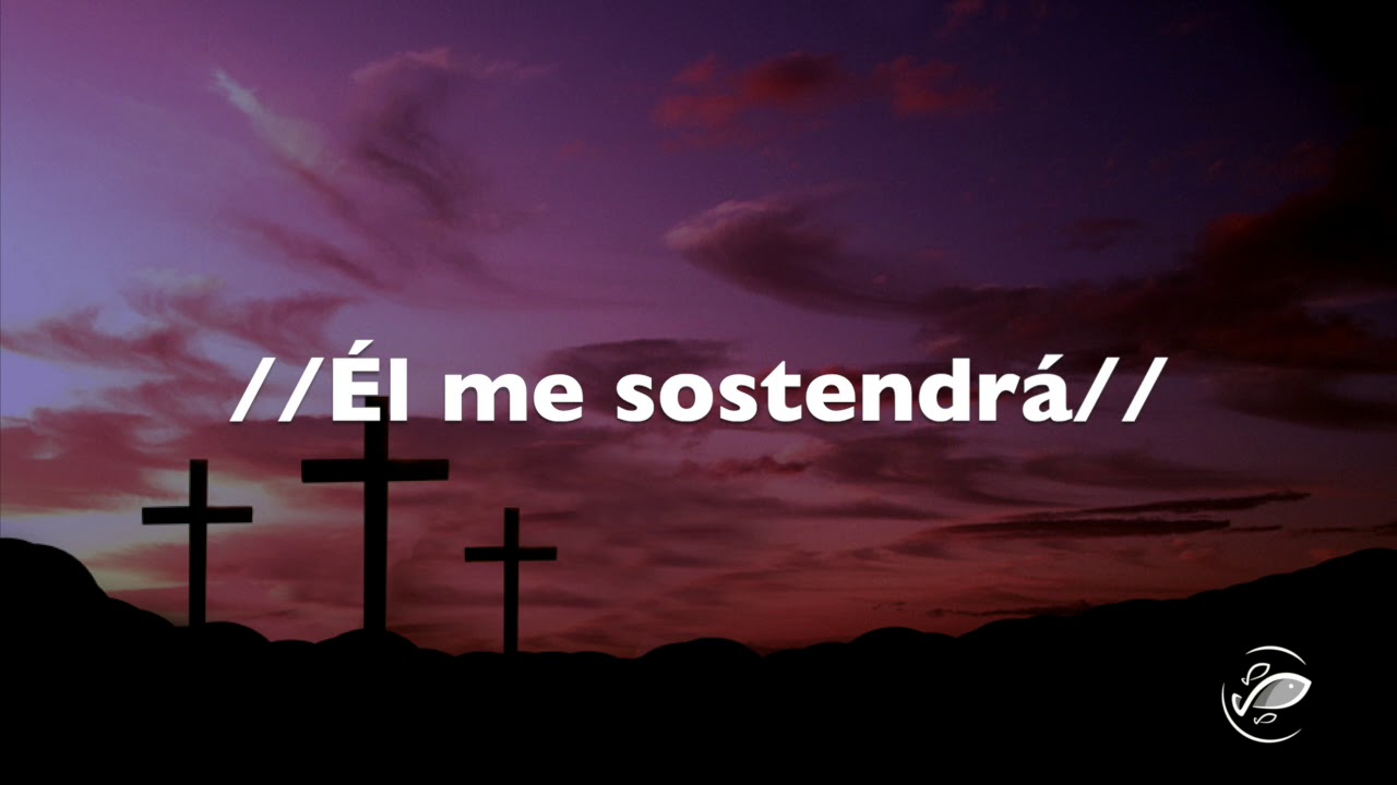 Él me sostendrá - Sarah Jerez