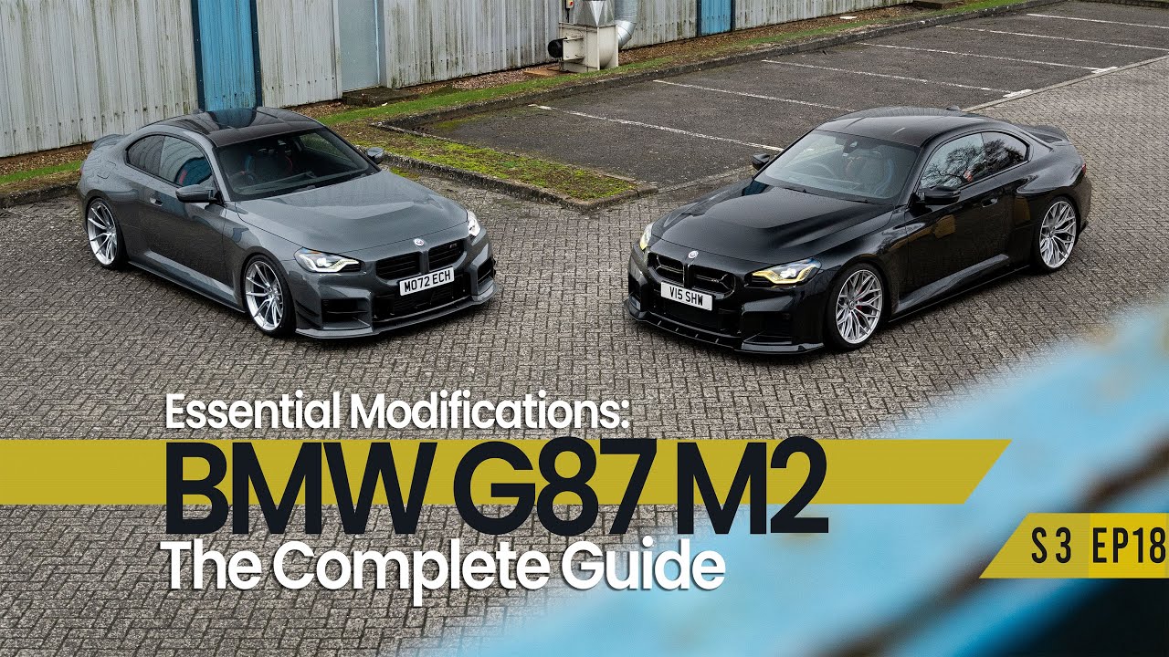 BMW M2 G87 Essential Modification Guide    S3 E18