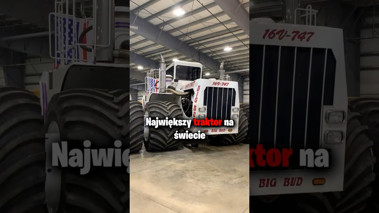 NAJWIĘKSZY CIĄGNIK ŚWIATA Big Bud 747 🚜🌾