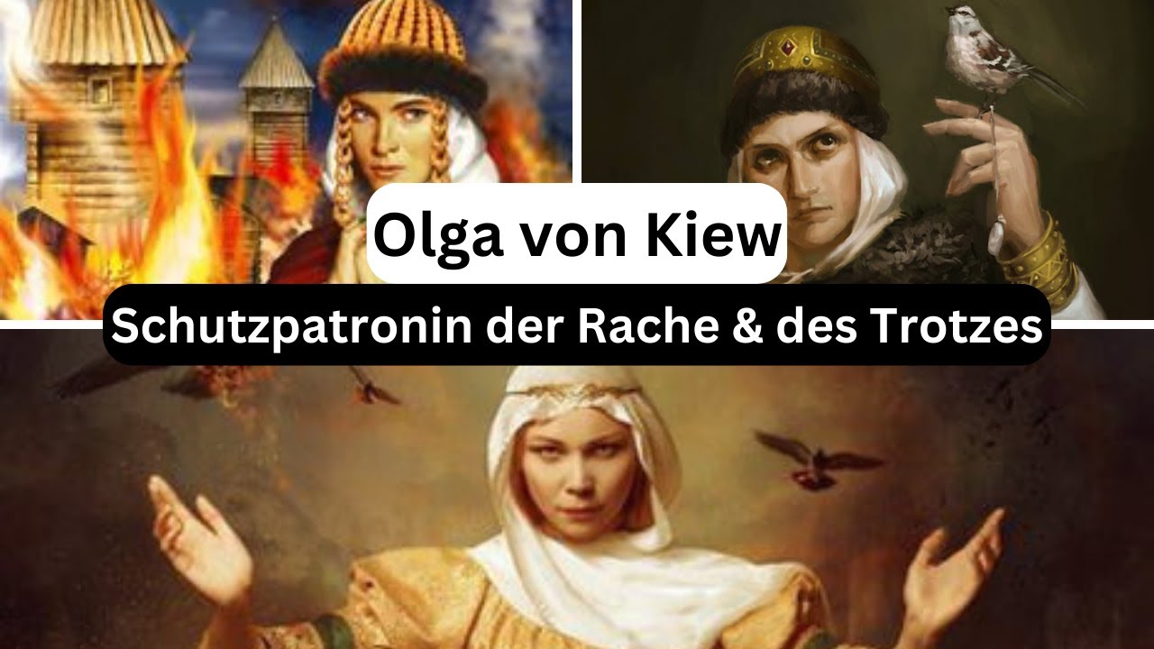 Die Schutzpatronin der Rache und des Trotzes - Olga von Kiews blutige Rache [REWORK]