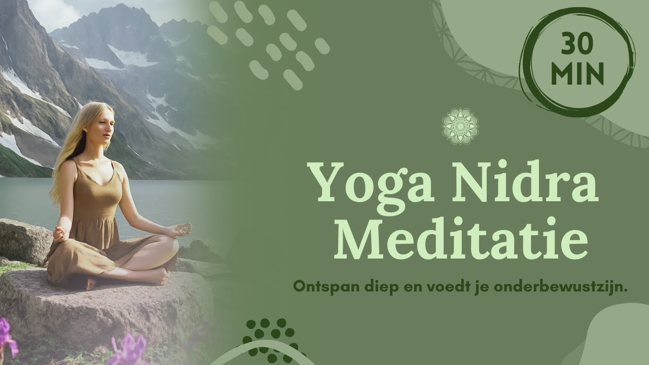 Yoga Nidra Nederlands | Diepe Ontspanning & Slaap | Een innerlijke wereldreis | 30 minuten