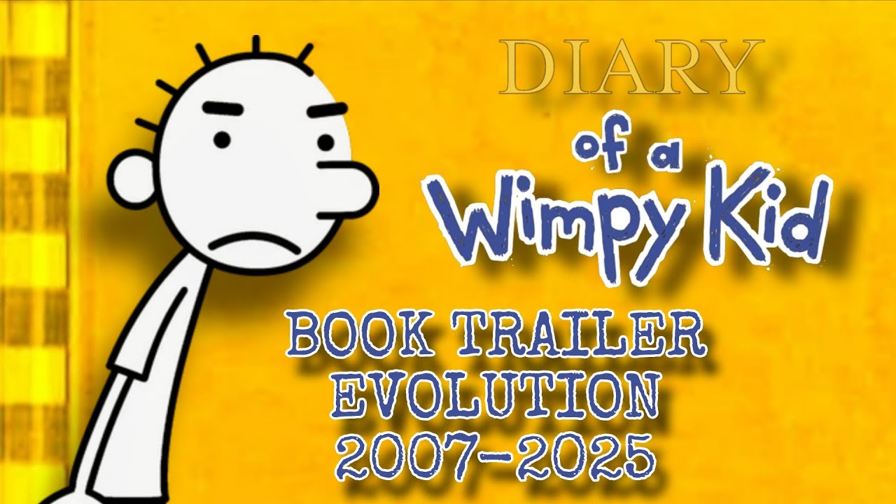 Diary Of A Wimpy Kid (Book Trailer Evolution UPDATE) [2007-2025]