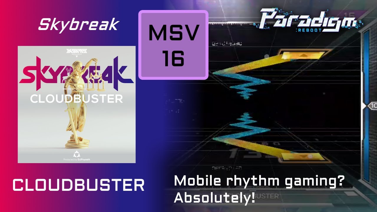 [Paradigm: Reboot] Skybreak - CLOUDBUSTER (MSV 16 / AA+ / 96.94%)