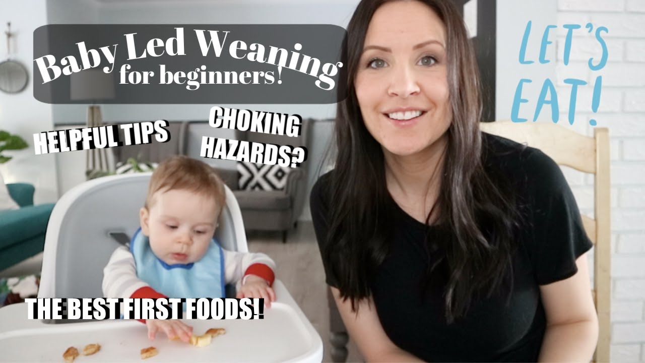 Baby Led Weaning For Beginners, FIRST FOODS, CHOKING HAZARDS & TIPS! | lindseydelight