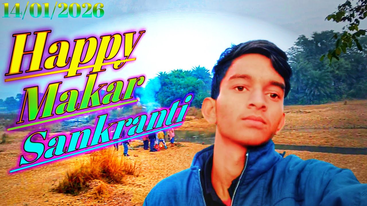 Happy Makar Sankranti 🙏🙏🙏
