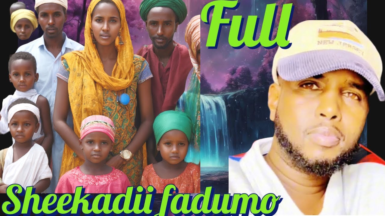 FAADUMO SHEEKO MUCJISO AH