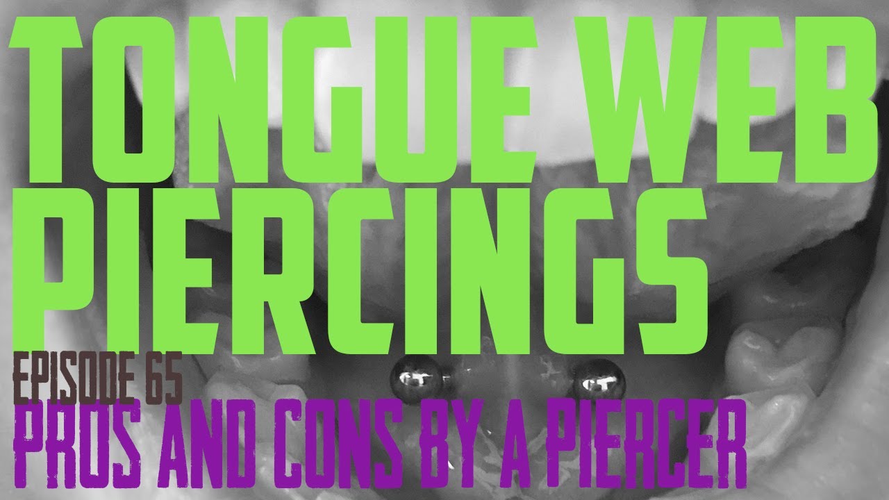 Tongue Web Piercing Pros & Cons by a Piercer EP65
