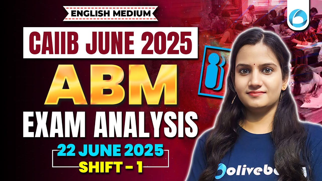CAIIB ABFM  Exam Analysis June 2025 | Shift - 1 (22 June 2025) | CAIIB English Medium Oliveboard