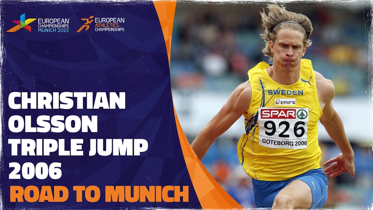 Christian Olsson Triple Jump Triumph | Gothenburg 2006 | Road To Munich 2022
