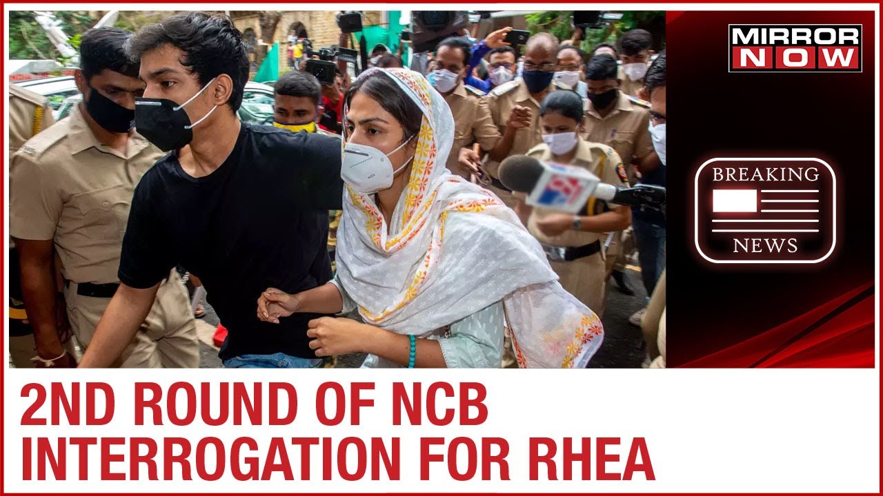 Sushant Singh Rajput death case: Rhea Chakraborty to be interrogated by NCB for 2nd consecutive day