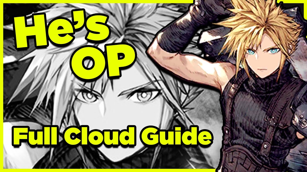 CLOUD! Espers, VC's, Gear, AI. ALL OF IT! My WoTV 120 Cloud Guide (FFBE War of the Visions)