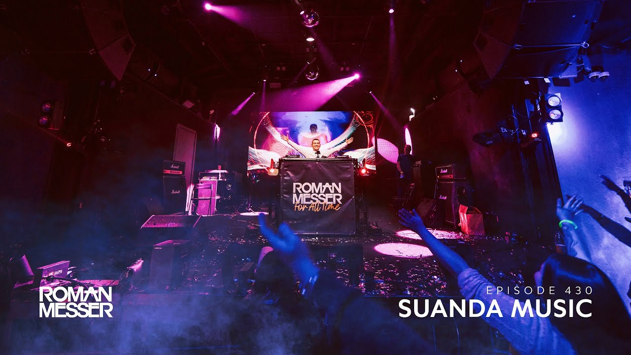 Roman Messer - Suanda Music 430 (Special #138​​) [#SUANDA​​]